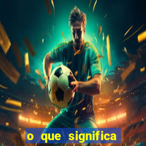 o que significa sonhar com jogador de futebol famoso